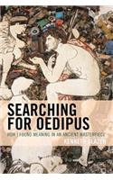 Searching for Oedipus: How I Found Meaning in an Ancient Masterpiece