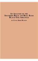 Analysis of the Southern Rock and Roll Band Black Oak Arkansas