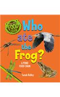 Who Ate the Frog? a Pond Food Chain