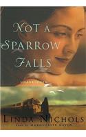 Not a Sparrow Falls Lib/E