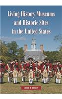 Living History Museums and Historic Sites in the United States