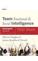 Team Emotional and Social Intelligence (Tesi Short) Participant Workbook