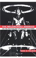 The Melancholy Android