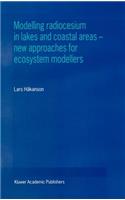 Modelling Radiocesium in Lakes and Coastal Areas -- New Approaches for Ecosystem Modellers