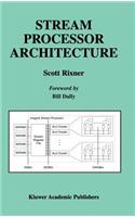 Stream Processor Architecture