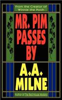 Mr. Pim Passes By: (English)