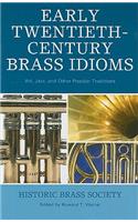 Early Twentieth-Century Brass Idioms