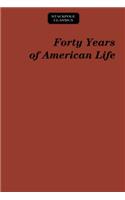 Forty Years of American Life