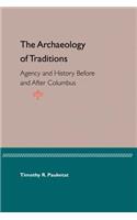 Archaeology of Traditions
