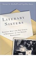 Literary Sisters: Dorothy West and Her Circle: A Biography of the Harlem Renaissance