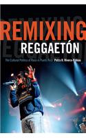 Remixing Reggaetón
