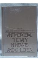 Antimocrobial Therapy in Infants and Children
