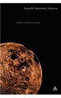 French Feminist Theory: An Introduction(Continuum Collection Series)