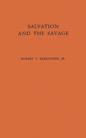 Salvation and the Savage