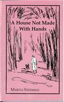 House Not Made With Hands