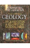 Interpreting the Landscape: Recent and Ongoing Geology of Grand Teton & Yellowstone National Parks