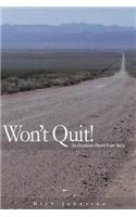 Wont quit!
