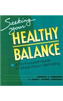 Seeking Your Healthy Balance