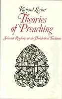 Theories of Preaching: Selected Readings in the Hmolietical Tradition