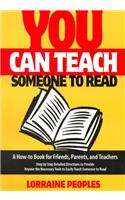 You Can Teach Someone to Read
