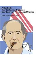 Philip Roth: The Continuing Presence: New Essays on Psychological Themes