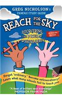 Reach for the Sky. Discovering the Power of Working Smart! US Edition