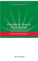 Prophetic Prayer Mini-Course