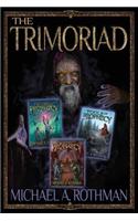 The Trimoriad