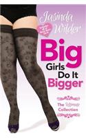 Big Girls Do It Bigger
