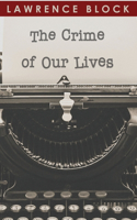 Crime of Our Lives