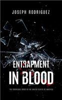 Entrapment in Blood