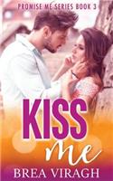 Kiss Me