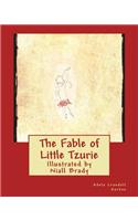 The Fable of Little Tzurie