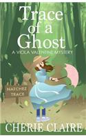 Trace of a Ghost