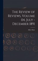 The Review of Reviews, Volume 04, July - December 1891