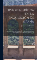 Historia Crítica De La Inquisición De España