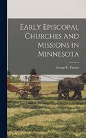 Early Episcopal Churches and Missions in Minnesota