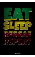 Eat Sleep Reggae Repeat