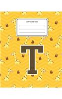Composition Book T: Giraffe Animal Pattern Composition Book Letter T Personalized Lined Wide Rule Notebook for Boys Kids Back to School Preschool Kindergarten and Eleme