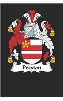 Preston: Preston Coat of Arms and Family Crest Notebook Journal (6 x 9 - 100 pages)