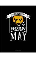 Halloqueens Are Born In May: 5 Column Ledger