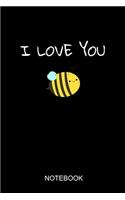 I Love You Notebook: 6x9 110 Pages Dot-Grid Beekeeper Journal For Bee Lovers