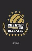 Cheated not defeated
