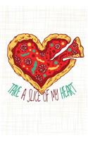 Take a Slice of my Heart