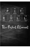 Pit Bull the Perfect Element