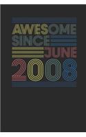 Awesome Since June 2008: Graph Paper Notebook - Happy Birthday Gift or Happy Anniversary Gift Idea