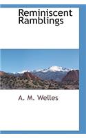 Reminiscent Ramblings: (English)