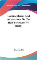 Commentaries and Annotations on the Holy Scriptures V4 (1816)