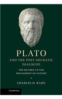 Plato and the Post-Socratic Dialogue: The Return to the Philosophy of Nature