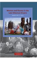 Women and Slavery in the Late Ottoman Empire